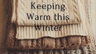 Keeping Warm This Winter Frugal living [upl. by Leiand541]