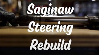 302 Saginaw Steering Rebuild [upl. by Raf671]