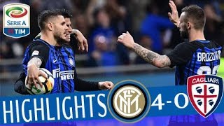 Inter  Cagliari 40 Highlights  Giornata 33  Serie A TIM 201718 [upl. by Nikolia]