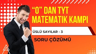 “0” DAN TYT MATEMATİK KAMPI  ÜSLÜ SAYILAR  3  SORU ÇÖZÜMÜ 2025 [upl. by Wolford61]