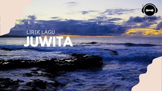 Juwita  LIRIK LAGU [upl. by Eednarb]