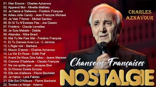 ✨Nostalgie Chansons Françaises Mix 2024 ✨Charles Aznavour Mireille Mathieu Frédéric François [upl. by Rabbaj]