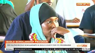 100 Youths Receive Scholarships In Isiolo County For Vtc Programme [upl. by Ybba253]