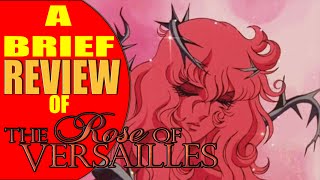 A Brief Review of Rose of Versailles [upl. by Bruyn]