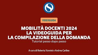 VIDEO TUTORIAL  Mobilità docenti 2024 come fare la domanda passo dopo passo [upl. by Kcirdez]