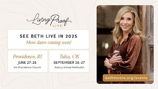 Living Proof Live 2025 with Beth Moore [upl. by Rexanna]