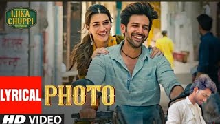 LYRICAL Photo Song  Luka Chuppi  Kartik Aaryan Kriti Sanon Karan S G [upl. by Oal]