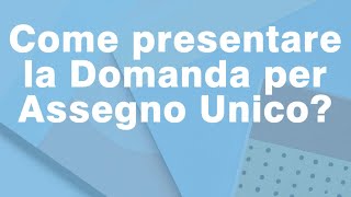 Come fare la domanda Assegno Unico online 💻 [upl. by Uht]