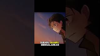 Subaru OP Parah Jika Mengambil Rute Pride anime manga rezero [upl. by Lovell]