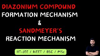 Diazonium Salt Formation  Amines  Sandmeyer Reaction Mechanism  Organic chemistry  IIT JEE [upl. by Annagroeg]