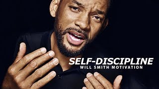 SELF DISCIPLINE  Best Motivational Speech Video Featuring Will Smith [upl. by Elliven837]