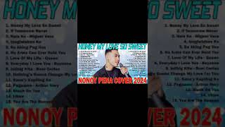 NONOY PEÑA BEST SONGS 2024  NONOY PEÑA NONSTOP OPM LOVE SONGS 2024  Honey My Love So Sweet [upl. by Duster154]