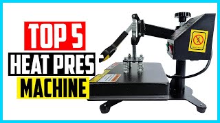 Top 5 Best Heat Press Machine in 2024 [upl. by Largent]