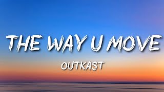 Outkast  The Way You Move [upl. by Richmond]