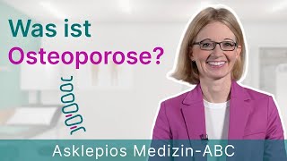 Was ist Osteoporose  Medizin ABC  Asklepios [upl. by Philippe994]