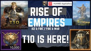 T10 is Here  Rise Of Empires Ice amp Fire [upl. by Anirpas]