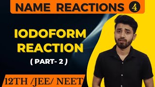 IODOFORM REACTION OR IODOFORM TEST FOR CLASS12  IIT JEE  NEET BY GAURAV YADAV [upl. by Herriott635]