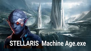 Stellaris MachineAgeexe [upl. by Wey]