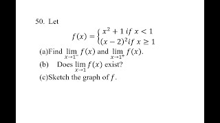 50 Let fxx21 if x⋖1x22 if x≥1 a Find limx→1⁡fx and limx→1fx b Does [upl. by Friedberg]