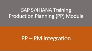 Video 57  SAP S4 HANA Production Planning PP module training PP  PM Integration [upl. by Annayr]