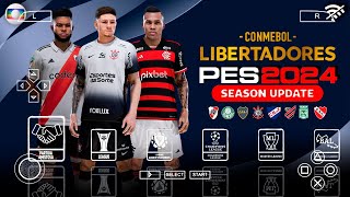 NOVO EFOOTBALL PES 2024 PPSSPP com LIBERTADORES 2024  CÂMERAS DE TV [upl. by Anselma]