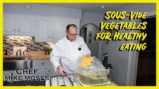 SousVide Vegetables  Healthy Cooking with Fantastic Flavor [upl. by Einreb]