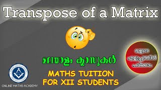 Maths Tuition Transpose of a Matrix  Online Maths academy  Matrix Class for Plus 2 Students [upl. by Arahsal779]