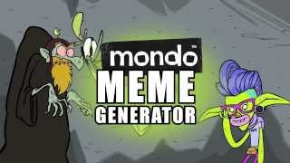 Say Hello to the Mondo Meme Generator [upl. by Nelak954]