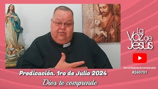 Dios te comprende  1ro de Julio 2024 240701 [upl. by Letsirc]