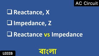 What is reactance and impedance  Difference between reactance and impedance  in bangla [upl. by Eimma305]