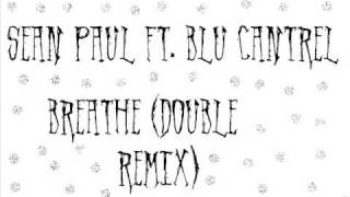 Sean Paul ft Blu CantrelBreatheDouble remixMixed by nikolabenLyrics Must hear [upl. by Revlis]