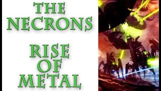 Warhammer 40k Lore  The Necrons Rise of Metal [upl. by Anyl827]