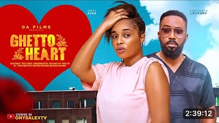 GHETTO HEART  New Movie ONYI ALEX FREDRICK LEONARD [upl. by Kcinemod]