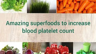 Platelet boosting superfoods। How to increase blood platelet count naturally [upl. by Nayrda23]