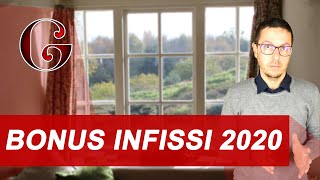 BONUS INFISSI 2020 come funziona la detrazione fiscale per acquisto e sostituzione delle finestre [upl. by Mozelle]