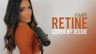 Rétine  Amir  Cover by Jessie [upl. by Keg186]