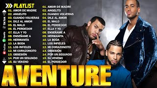 AVENTURA MIX 2024  MEJORES CANCIONES DE AVENTURA  MIX BACHATAS 2024  AVENTURA ALBUM COMPLETO [upl. by Araes]