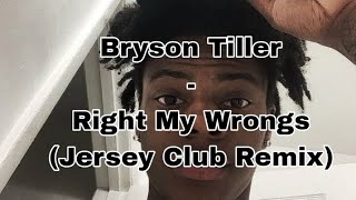 Bryson tiller  Right my wrongs jersey club remix TikTok song [upl. by Leboff90]