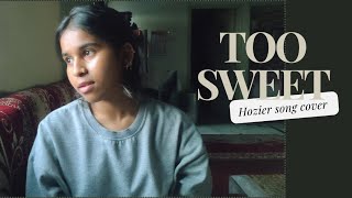 Too Sweet  Hozier cover by AnchaL [upl. by Sinnelg291]