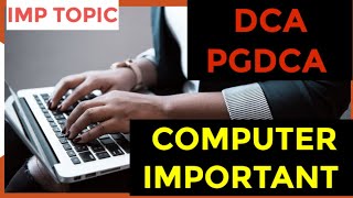 COMPUTER IMP TOPIC DCA PGDCA EXAM BY DEEPAK SIR [upl. by Reilamag]