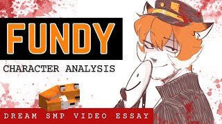 Fundy Character Analysis  Dream SMP Video Essay [upl. by Agace1]