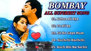 Bombay 1995 Hindi  All movie Songs Jukebox  A R Rahman  Hariharan Kavita Krishnamurthy [upl. by Anyahc]