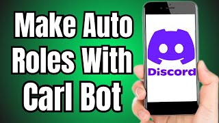 How to Make Auto Roles in Discord Carl Bot Mobile [upl. by Etta]