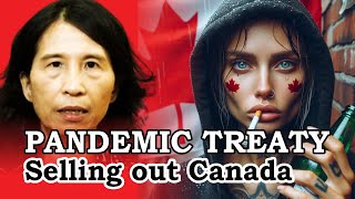 Pandemic Treaty Canada Theresa Tam sells us out again 😌 [upl. by Tinaret]