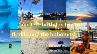 my 17th birthday trip to florida and the bahamas [upl. by Emmaline]