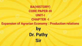 Expansion of Agrarian Economy Production relations l BA l CCIII I History l by pathyeducation [upl. by Onifur236]