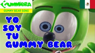 Yo Soy Tu Gummy Bear  Gummy Bear Mexican Song  Versão Mexicana [upl. by Anomas]