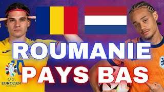 🔴🇷🇴🇳🇱 ROUMANIE  PAYS BAS  SURPRISE POSSIBLE   18 EME EURO 2024 LIVE TALK [upl. by Aynwad]