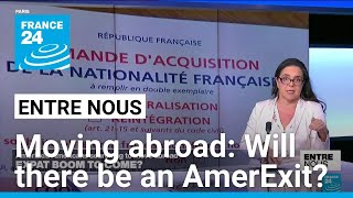 AmerExit Is a postelection US expat boom to come • FRANCE 24 English [upl. by Oinolopa]