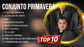 Las mejores canciones del álbum completo de Conjunto Primavera 2023 [upl. by Hadnama383]